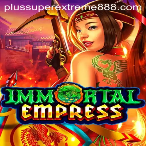 ImmortalEmpress: A Dive into the Epic Gaming Sensation SuperExtreme888