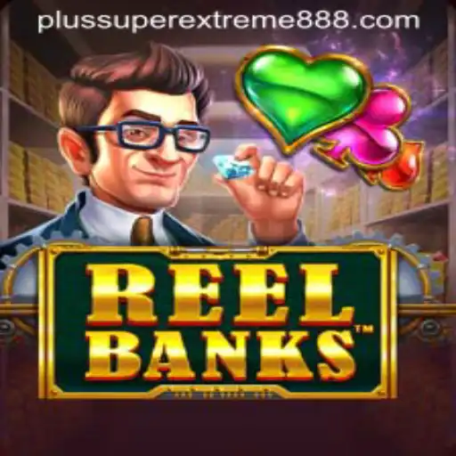 ReelBanks: A SuperExtreme888 Gaming Experience
