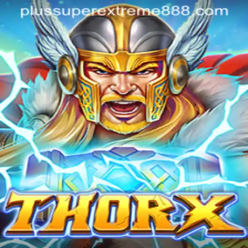 ThorX: The Ultimate SuperExtreme888 Gaming Experience